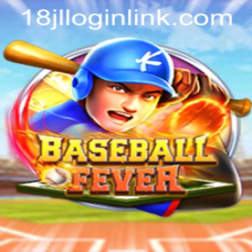 Uncover the Excitement of BaseballFever and Discover 18JL.COM