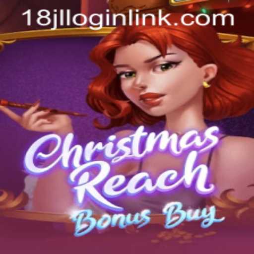 Unwrapping ChristmasReachBonusBuy: A Festive Gaming Experience with 18JL.COM