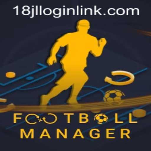 FootballManager and 18JL.COM: Diving into the World of Strategic Football Planning