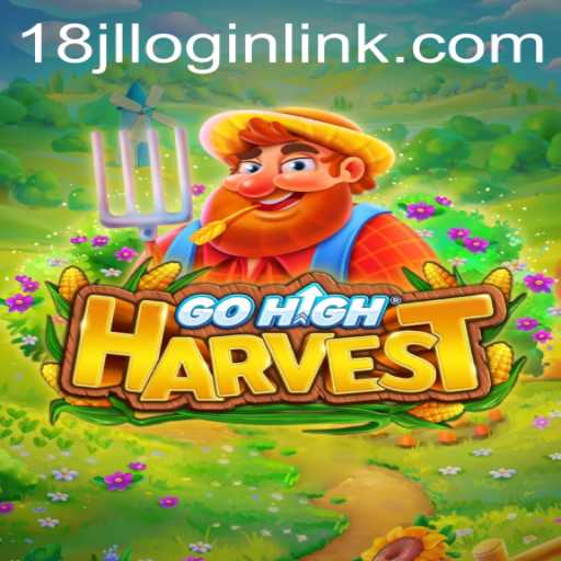 Discover the Exciting World of GoHighHarvest: A Complete Guide