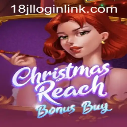 Unwrapping ChristmasReachBonusBuy: A Festive Gaming Experience with 18JL.COM