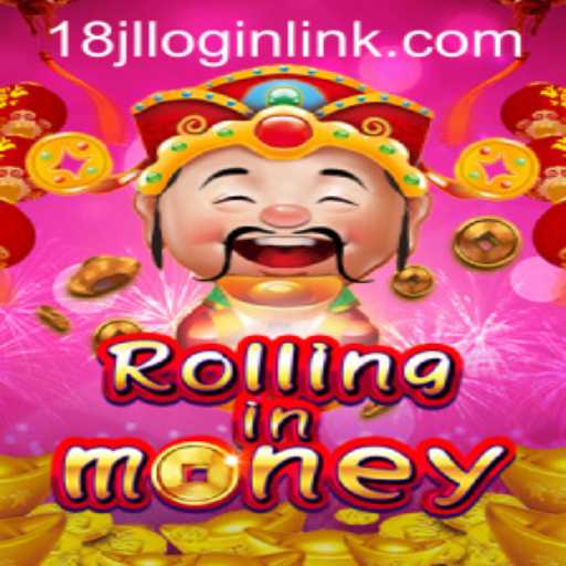 RollingInMoney: The Ultimate Online Gaming Experience with 18JL.COM