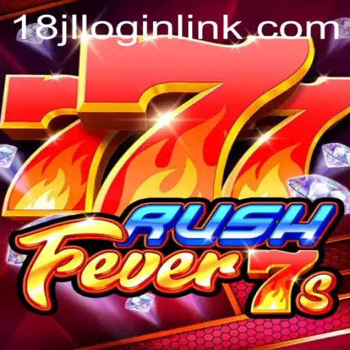 RushFever7s Unveiled: A Thrilling New Gaming Experience with 18JL.COM