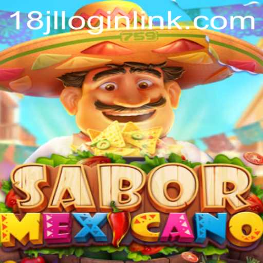 Exploring SaborMexicano: The Exciting New Game from 18JL.COM